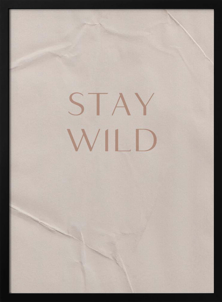Stay Wild | Poster