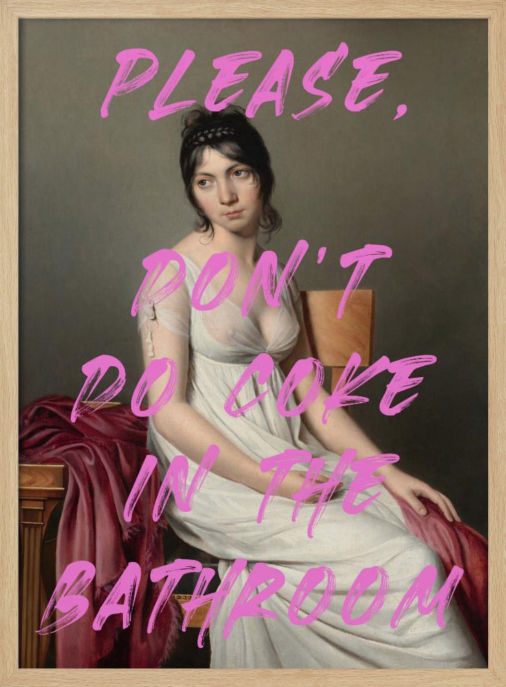 Please, Don't Do Coke In The Bathroom | Poster