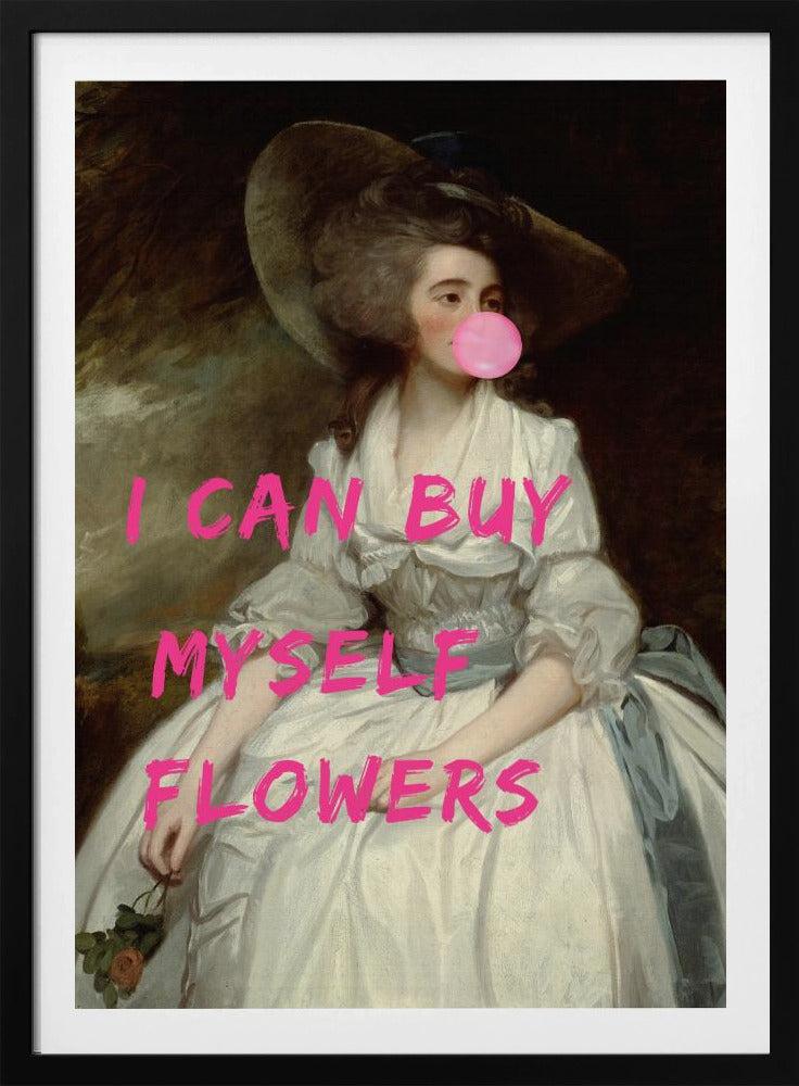 I Can Buy Myself Flowers | Poster