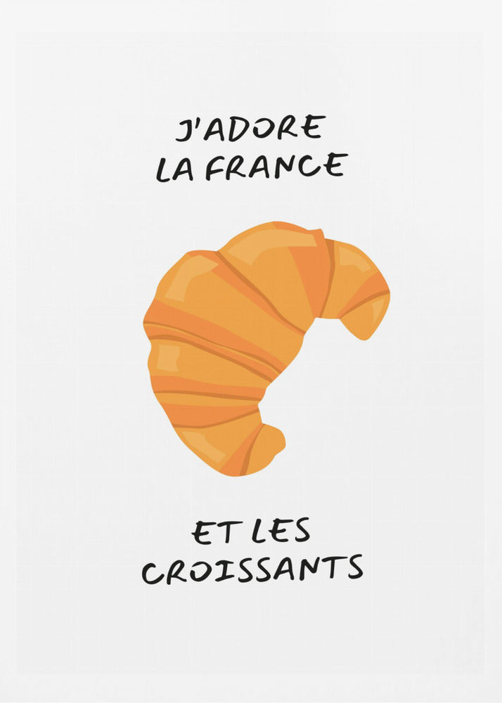 J´adore la france, Croissant | Poster