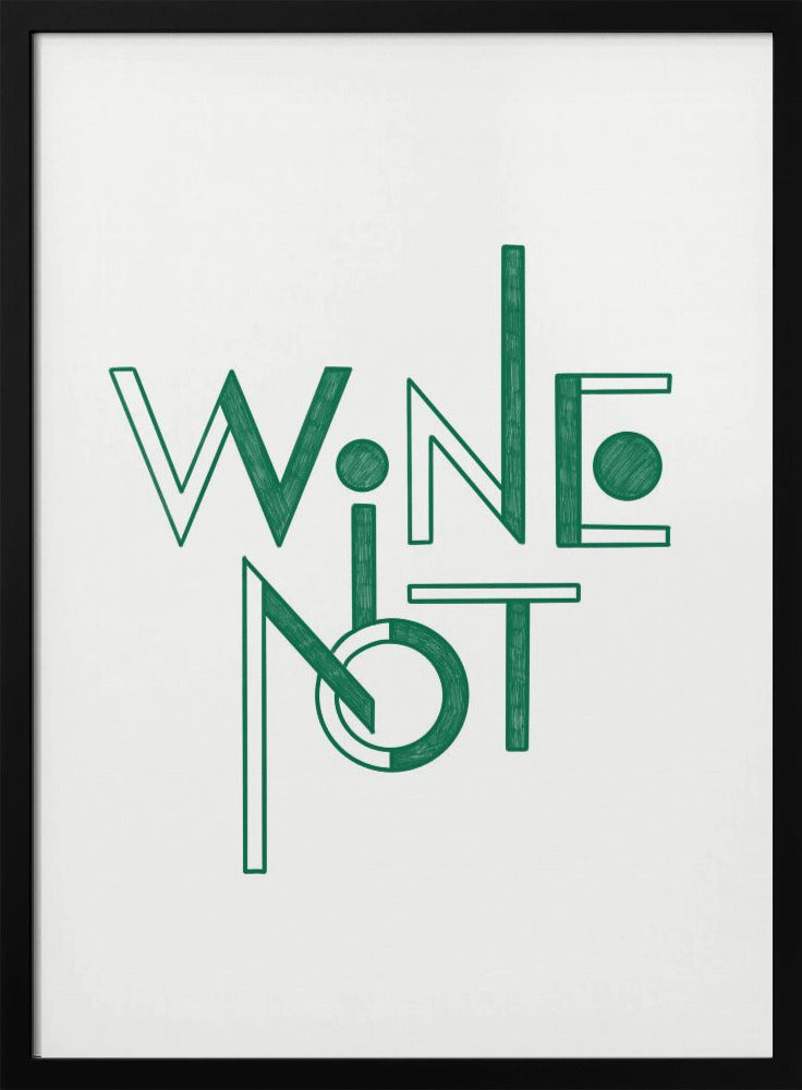 Wine Not hand-drawn text & quote | Poster