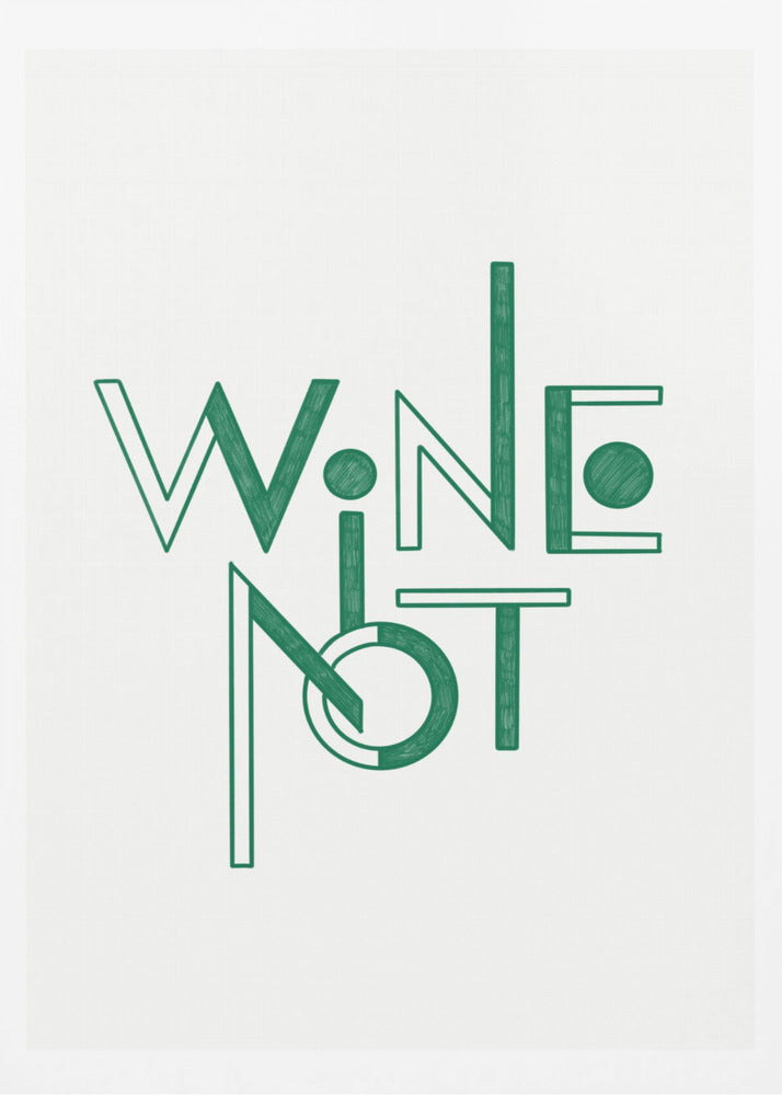 Wine Not hand-drawn text & quote | Poster