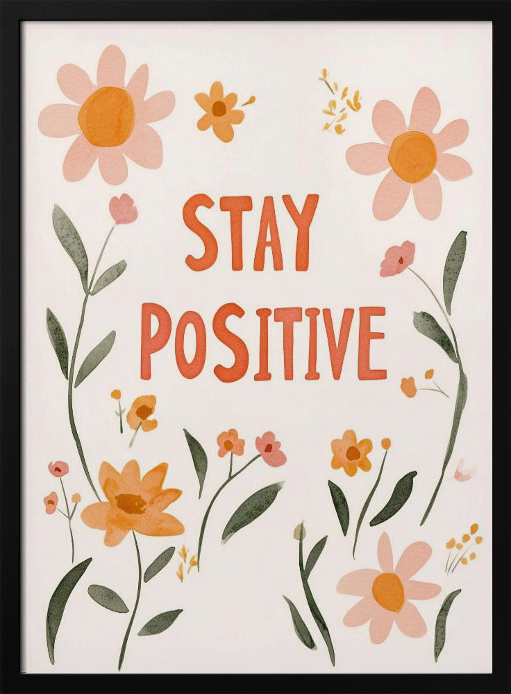 Mantente positivo nº 02 | Posters - Impresiones de Arte