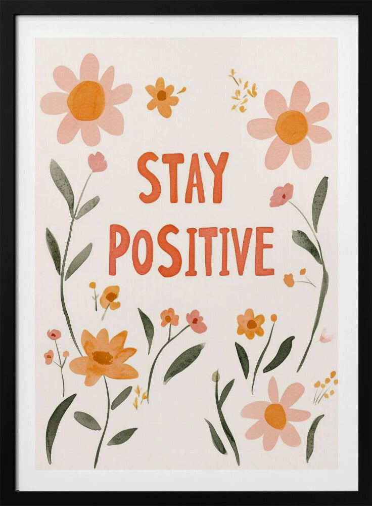 Mantente positivo nº 02 | Posters - Impresiones de Arte