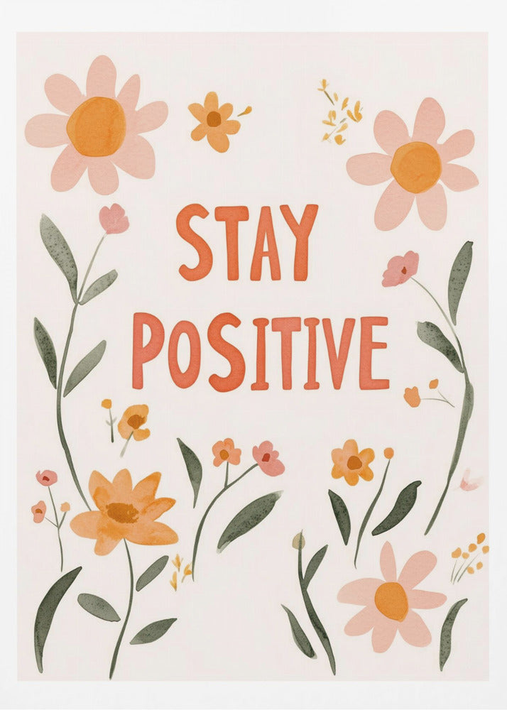 Mantente positivo nº 02 | Posters - Impresiones de Arte