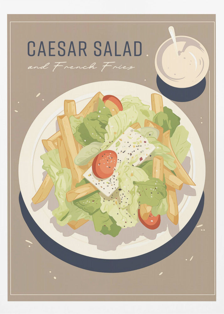 Caesar Salad and French Fries | Poster