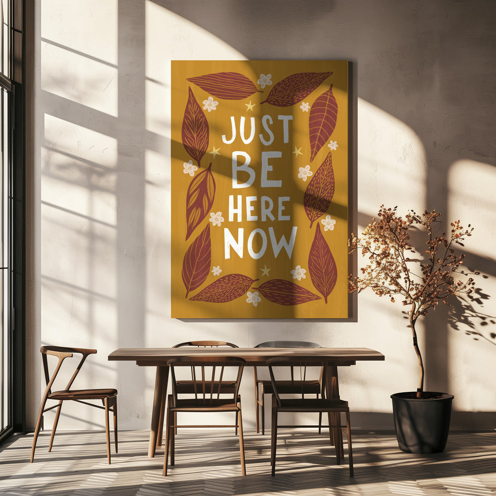 Just Be Nere Now | Canvas