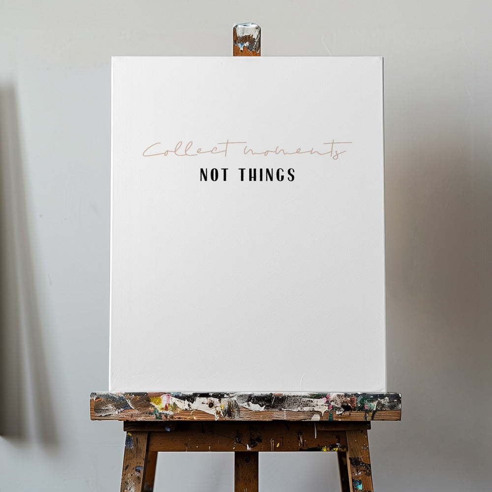 Moments Over Things | Canvas