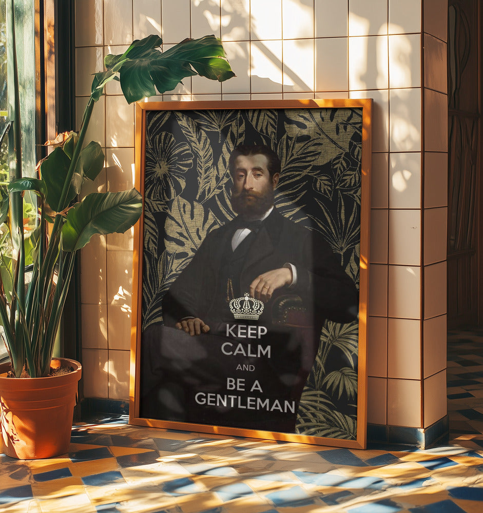 Keep Calm and Be a Gentleman | Poster