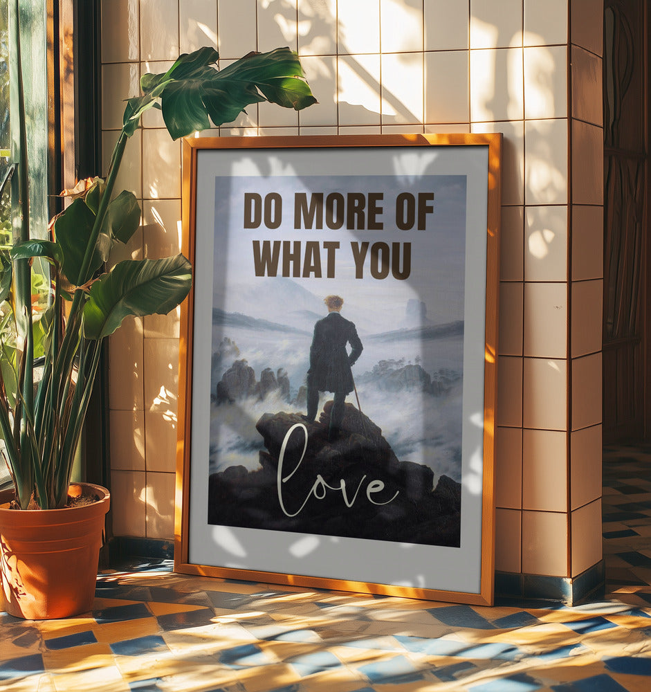 Do More Of What You Love | Poster