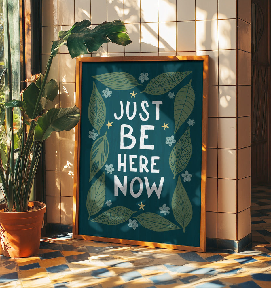 Just Be Nere Now | Poster