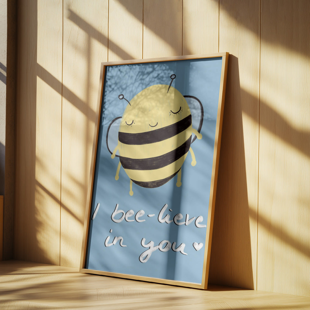 Bee-lieve in You! | Poster