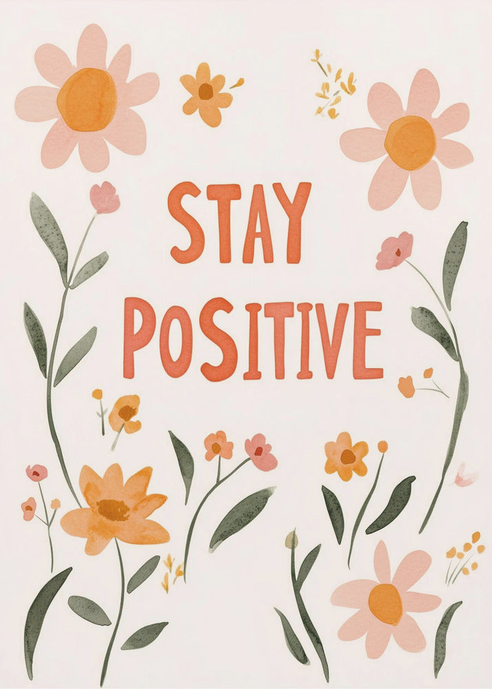 Mantente positivo nº 02 | Posters - Impresiones de Arte