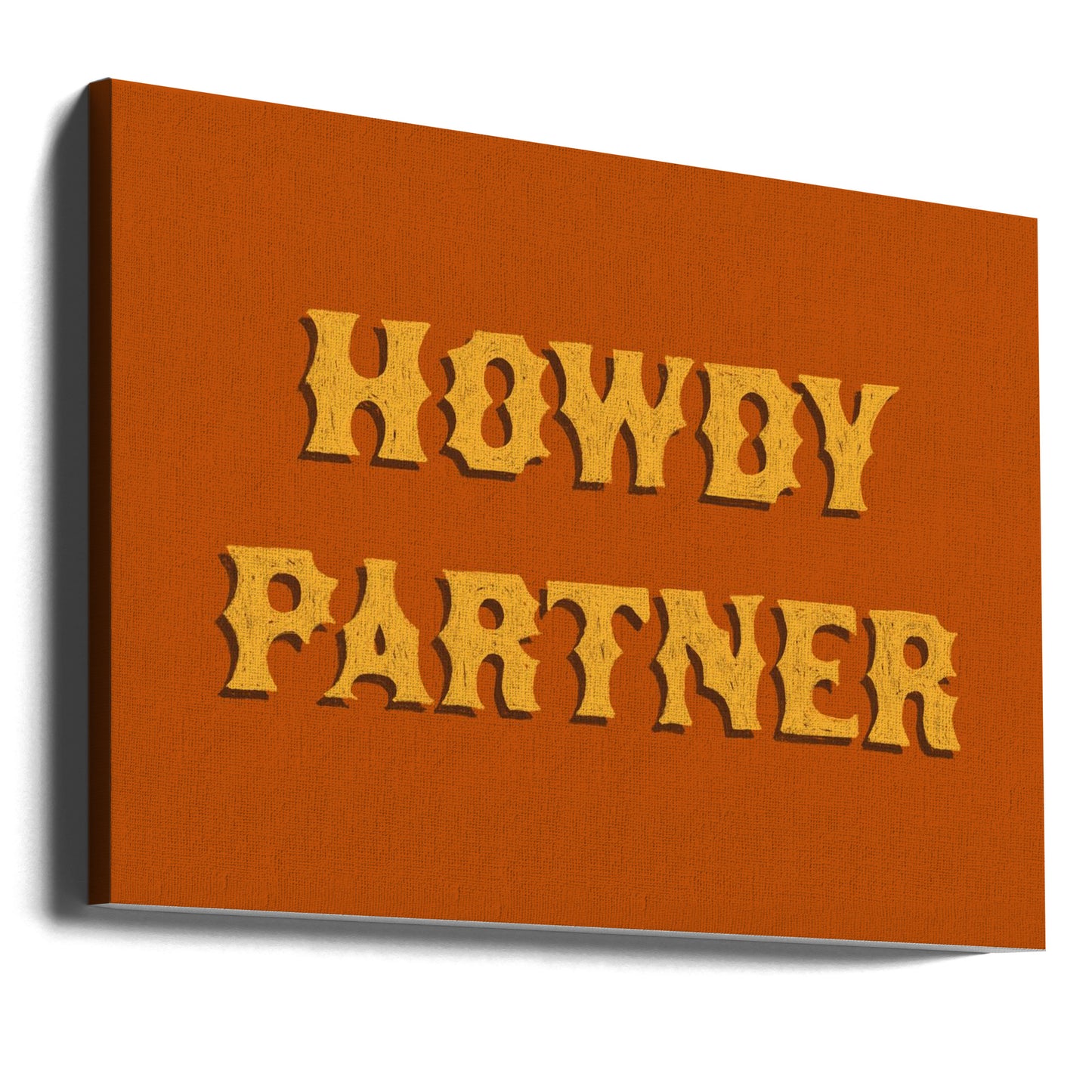 Howdy Partner | Canvas
