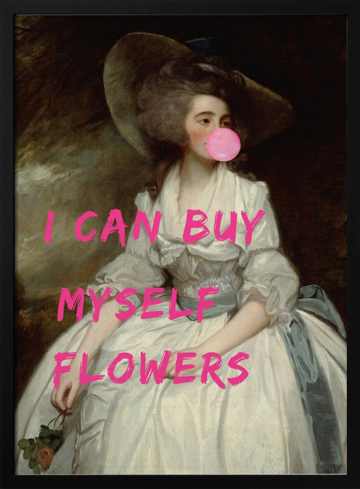 I Can Buy Myself Flowers | Poster
