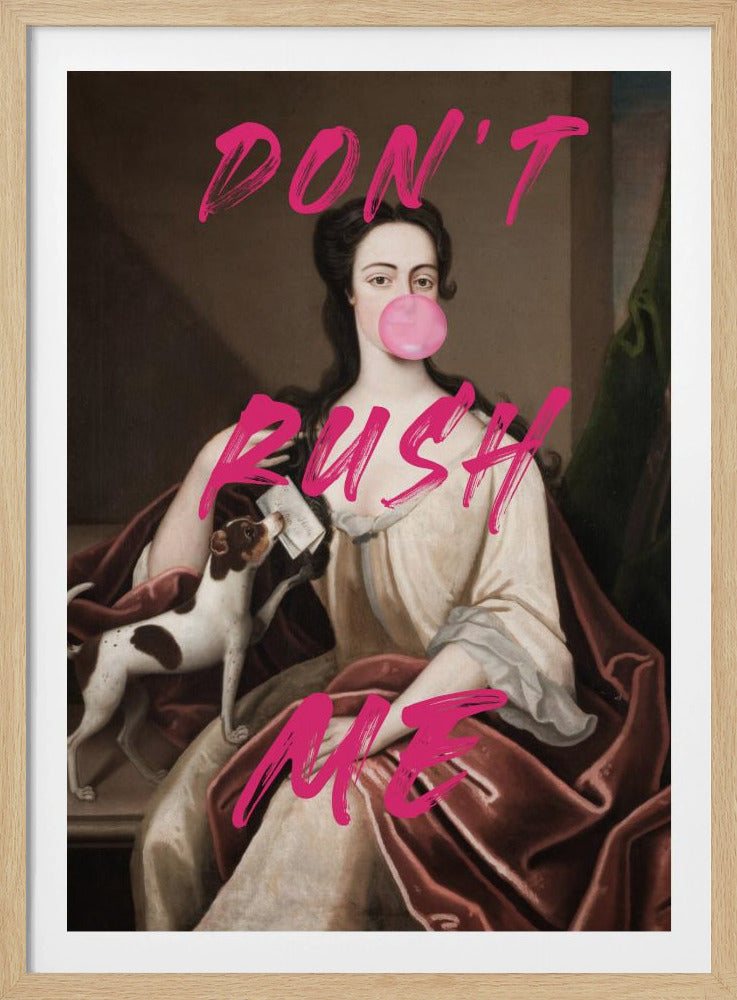 Dont Ruch Me / Altered Bubble Gum Art | Poster