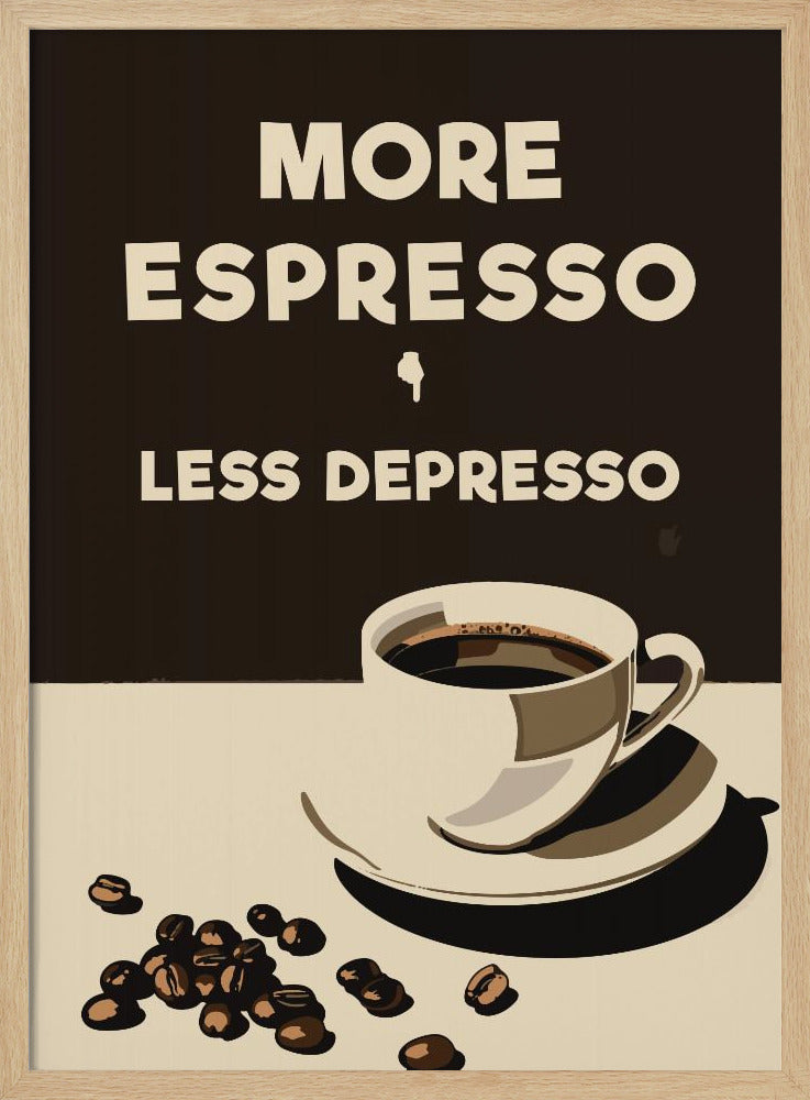 Mer Espresso - Mindre Depresso | Affisch