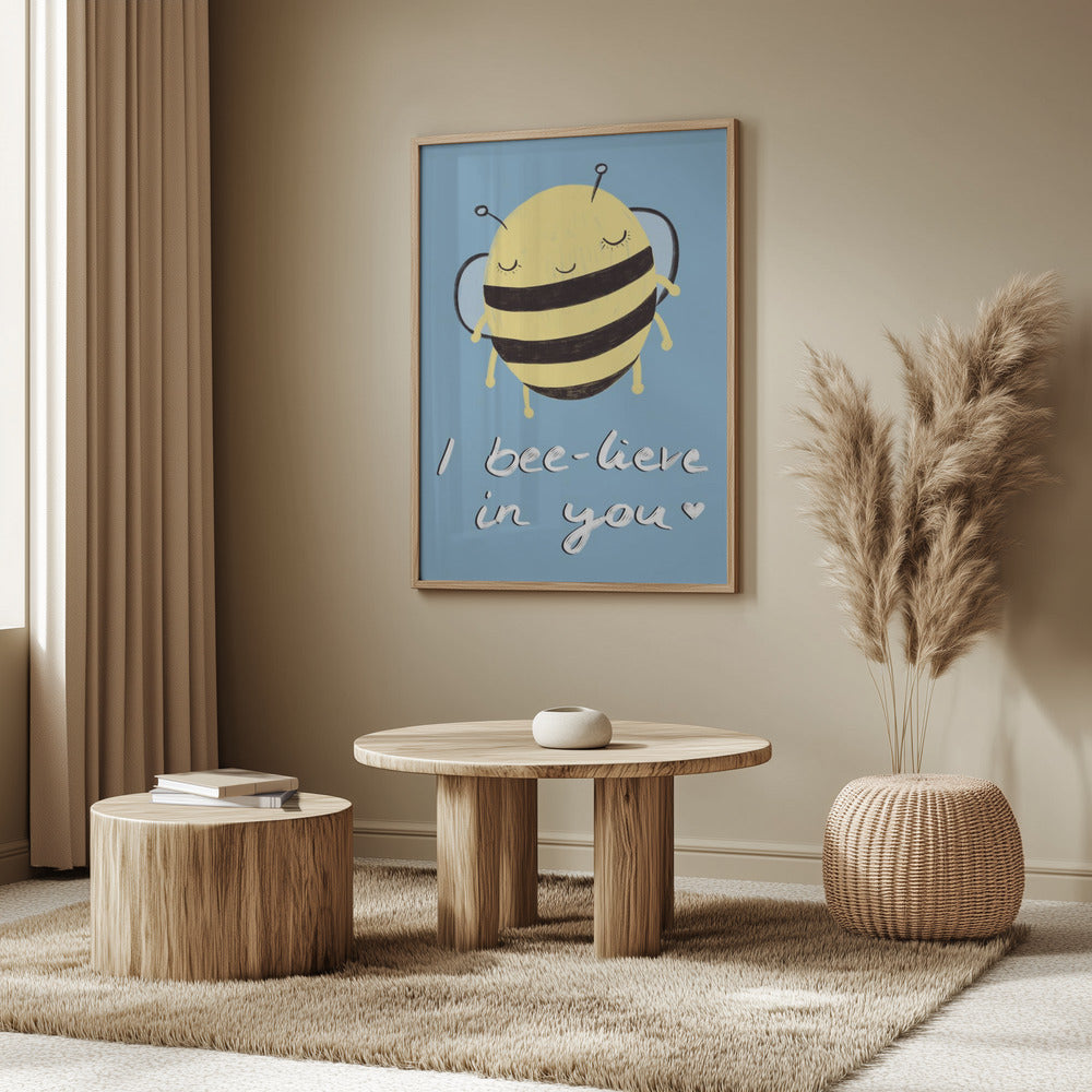 Bee-lieve in You! | Poster