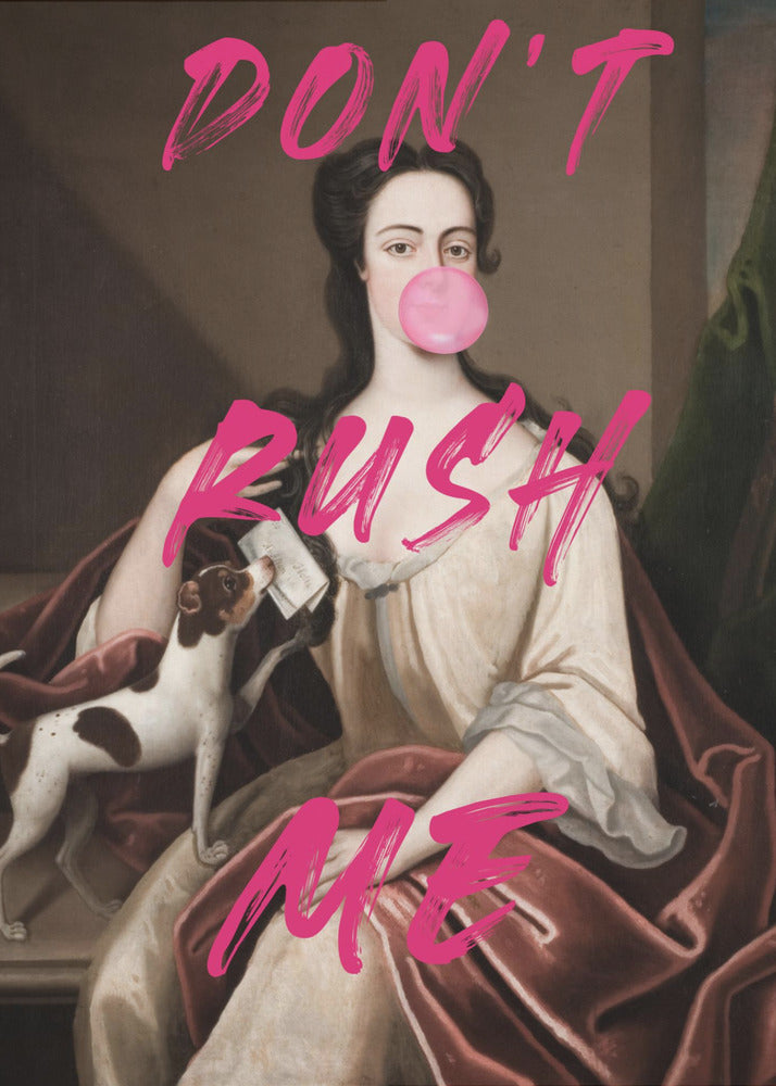 Dont Ruch Me / Altered Bubble Gum Art | Poster