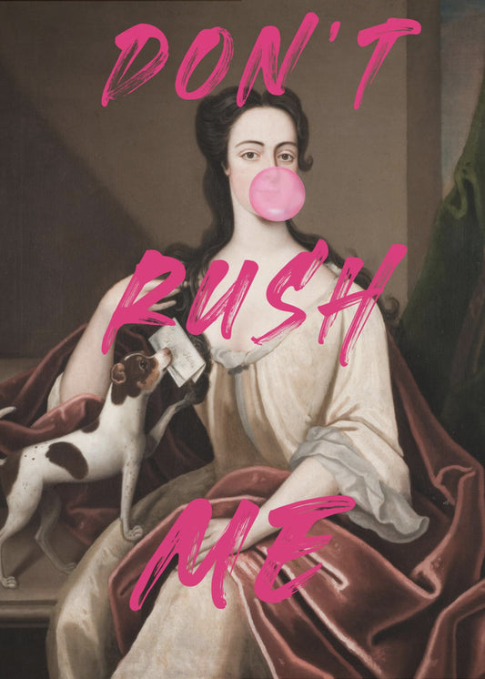 Dont Ruch Me / Altered Bubble Gum Art | Poster